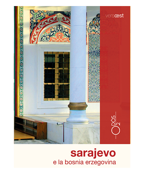 Sarajevo e la Bosnia Erzegovina